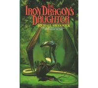 The Iron Dragon's Daughter
