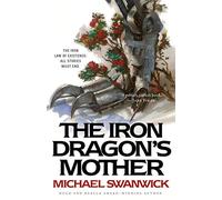 The Iron Dragon's Mother
