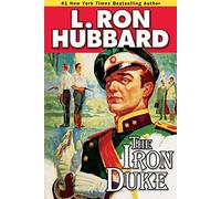The Iron Duke: A Novel of Rogues, Romance, and Royal Con Games in 1930s Europe (Action Adventure Short Stories Collection)