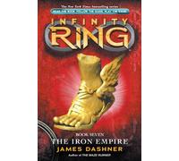 The Iron Empire: 7 (Infinty Ring)