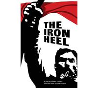 The Iron Heel: Stage adaptation