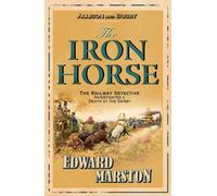 The Iron Horse : The bestselling Victorian mystery series