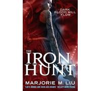 The Iron Hunt: Hunter Kiss: Book 1