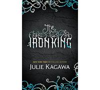 The Iron King: (The Iron Fey Book 1)