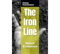 The Iron Line: Silent Evidence