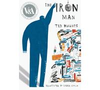 The Iron Man : This modern classic with stunning, award-winning artwork is the perfect gift for any book lover!