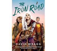 The Iron Road: The epic modern fantasy finale: Book 3 (Tales of the Plains)