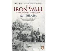 The Iron Wall: Israel and the Arab World