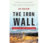 The Iron Wall - Israel and the Arab World 2e
