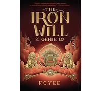 The Iron Will of Genie Lo (Genie Lo Novel)