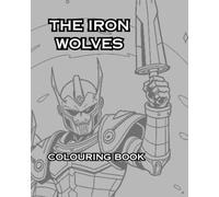 THE IRON WOLVES: The Iron Wolves are dystopian android Viking warriors, conquering one world at a time across the known universe. (Dystopian world where Automatons control everything.)