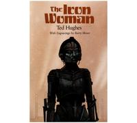 The Iron Woman: Written by Ted Hughes, 1995 Edition, (First USA Edition) Publisher: Dial Books for Young Readers [Hardcover]
