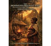 The Ironsmith's Pregnant Wife and The One-Eyed Giant