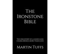 The Ironstone Bible: The discovery of a good luck charm brings more than luck