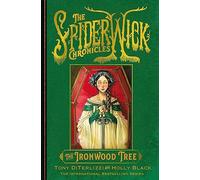 The Ironwood Tree (Volume 4) (SPIDERWICK CHRONICLE)