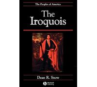 The Iroquois: The Peoples of America: 9