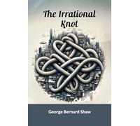 The Irrational Knot (Edition2024)