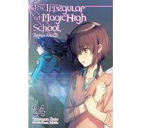 The Irregular at Magic High School, Vol. 24 (light novel)