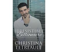 The Irresistible Billionaire (The Sherbrookes of Newport)