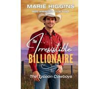 The Irresistible Billionaire (The Tycoon Cowboys)