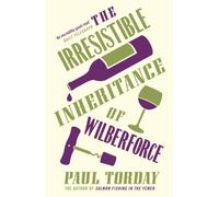The Irresistible Inheritance Of Wilberforce