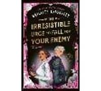 The Irresistible Urge to Fall For Your Enemy