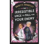 The Irresistible Urge to Fall for Your Enemy