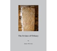 The Irvines of Orkney