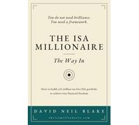 The ISA Millionaire: The Way In