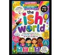 the -ish world: A Silent Social Emotional Learning Book