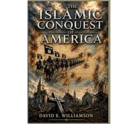 The Islamic Conquest of America