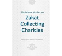 The Islamic Verdict on Zakat Collecting Charities