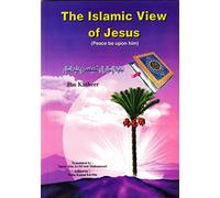 The Islamic View of Jesus