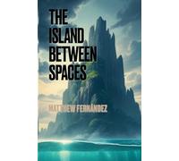 The Island Between Spaces