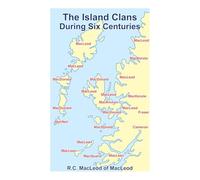 THE ISLAND CLANS DURING SIX CENTURIES