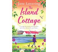 The Island Cottage: The uplifting and heartwarming romantic read from award-winning author Jane Lovering