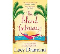 The Island Getaway : The perfect new escapist read from the bestselling author