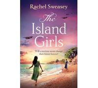 The Island Girls: A sweeping, historical read from Rachel Sweasey