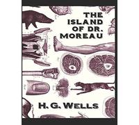The Island of Dr. Moreau: (ANNOTATED)