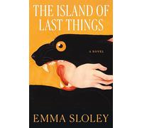 The Island of Last Things: A Novel