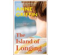 The Island of Longing : The emotional, unforgettable Top Ten Irish bestseller
