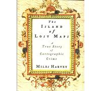 The Island of Lost Maps: A True Story of Cartographic Crime