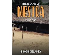 The Island of Nestra: Part One