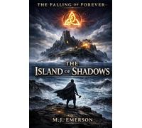 The Island of Shadows (The Falling of Forever)