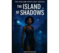The Island of Shadows (The Hollow Spotlight)