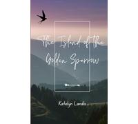 The Island of the Golden Sparrow: 1
