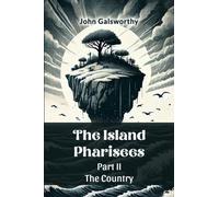 The Island Pharisees Part II the Country