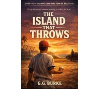The Island That Throws: A Baseball Novel from "Don't Carry More Than the Ball" series: 1