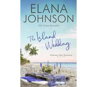 The Island Wedding (Getaway Bay® Romance)