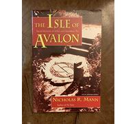 The Isle of Avalon: Sacred Mysteries of Arthur and Glastonbury Tor (Llewellyn's Celtic Wisdom Series)